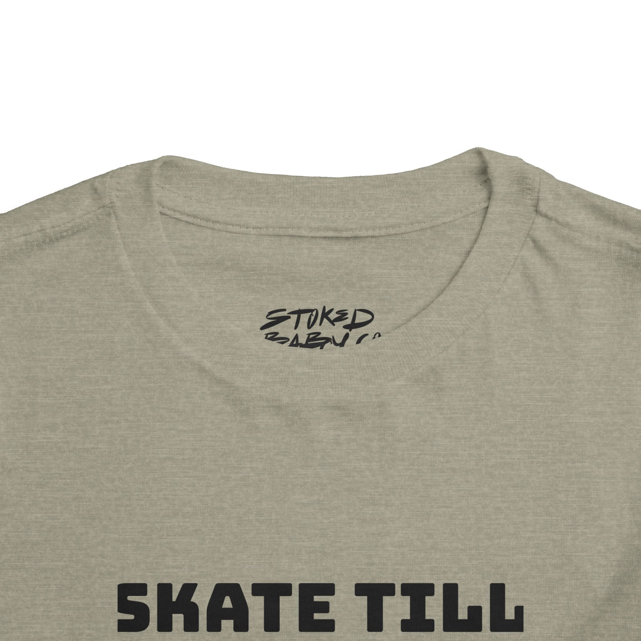 " Skate Til You Sh*t Yourself" Toddler Tee