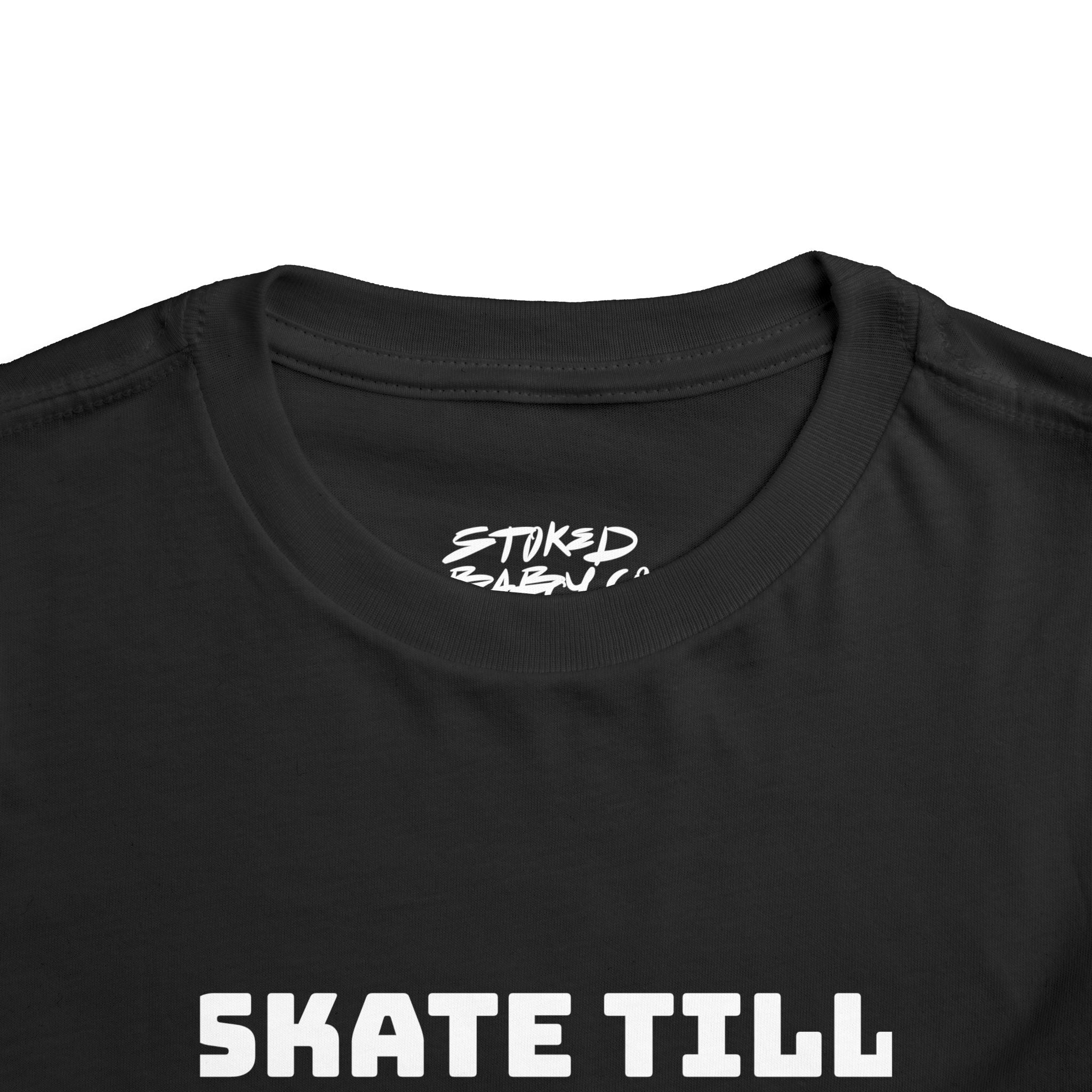 " Skate Til You Sh*t Yourself" Toddler Tee