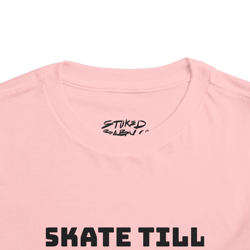 " Skate Til You Sh*t Yourself" Toddler Tee