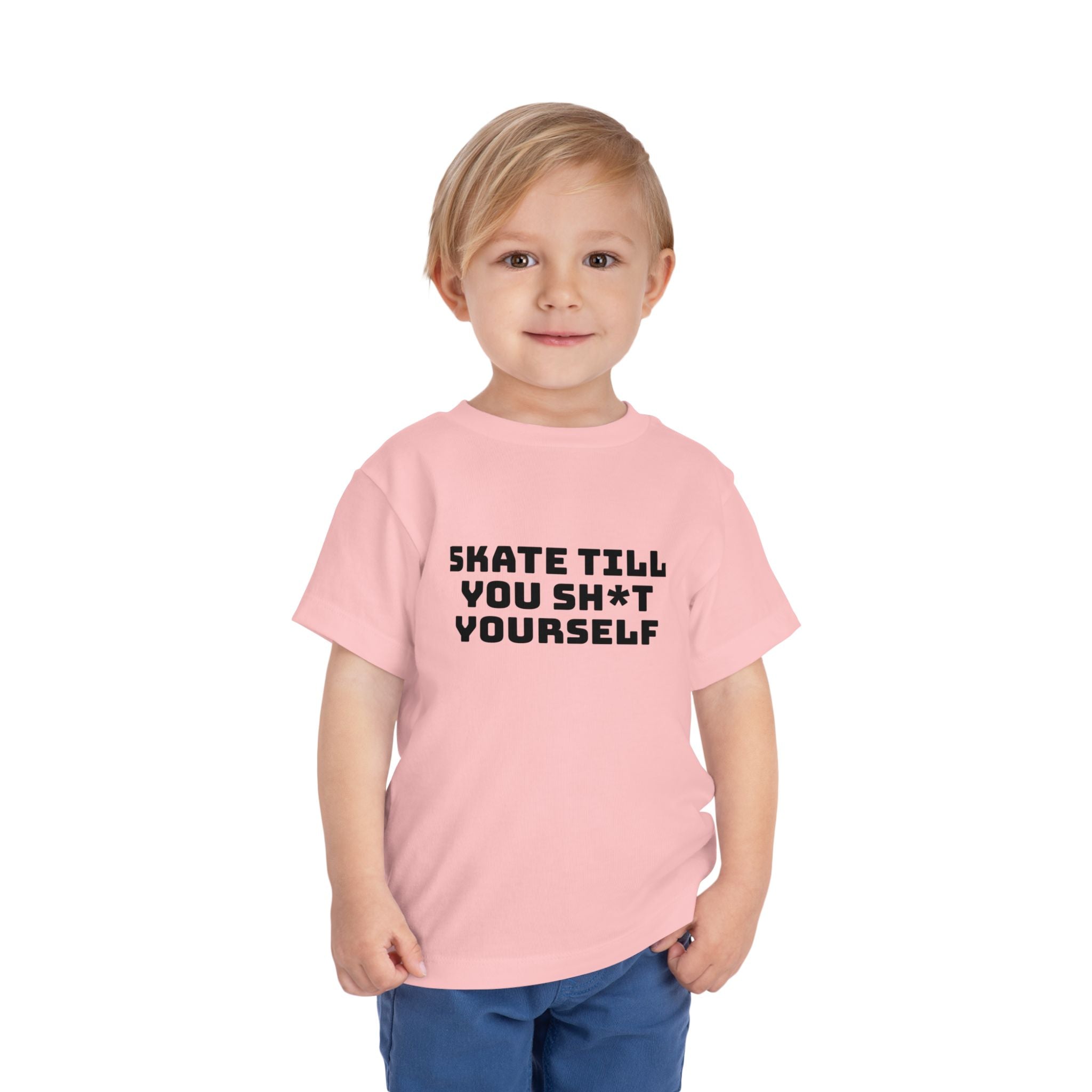 " Skate Til You Sh*t Yourself" Toddler Tee